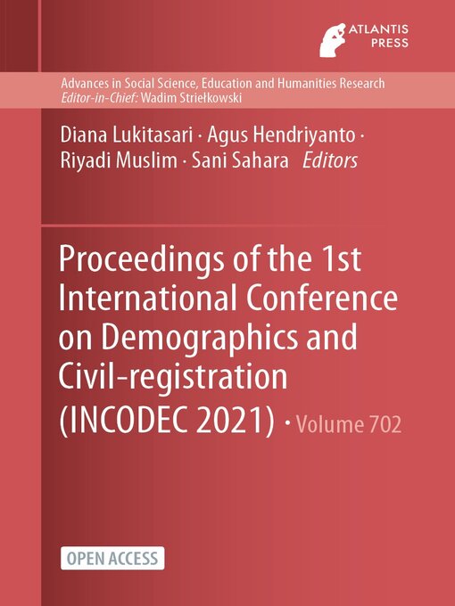 Title details for Proceedings of the 1st International Conference on Demographics and Civil-registration (INCODEC 2021) by Diana Lukitasari - Available